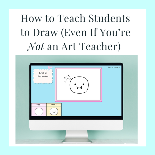 How to Teach Students to Draw (Even If You’re Not an Art Teacher)