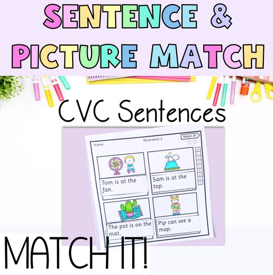 Match It! Decodable CVC Sentences and Picture Matching Worksheets for Prep/Kindergarten