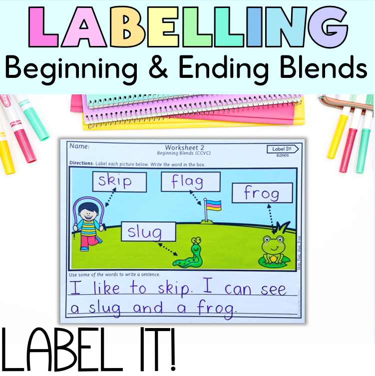 Label It! Prep/Kindergarten Labelling Worksheets | Blends | CCVC & CVCC Spelling