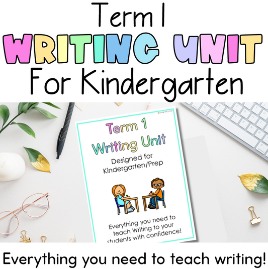 Term 1 Writing Unit for Prep/Kindergarten | Lesson Plans | Illustrations Labelling and Simple Sentences