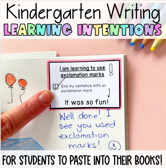 Writing Learning Intention Slips for Kindergarten