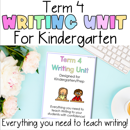 Term 4 Writing Unit for Prep/Kindergarten | Lesson Plans | Narratives Informative Writing Poetry