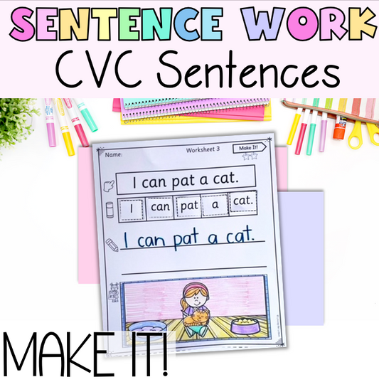 Make It! CVC Sentence Building Worksheets for Prep/Kindergarten