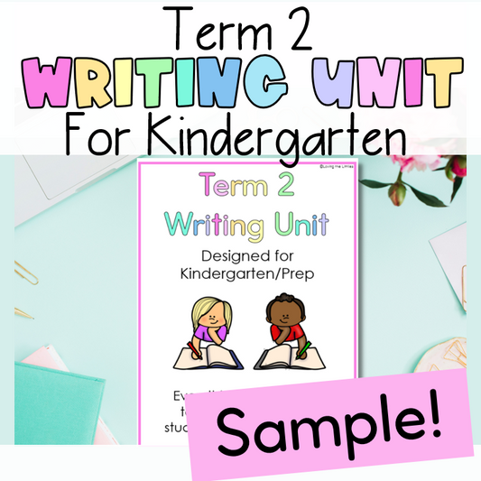 Kindergarten Term 2 Writing Unit Sample | Prep Writing | All Australian Fonts